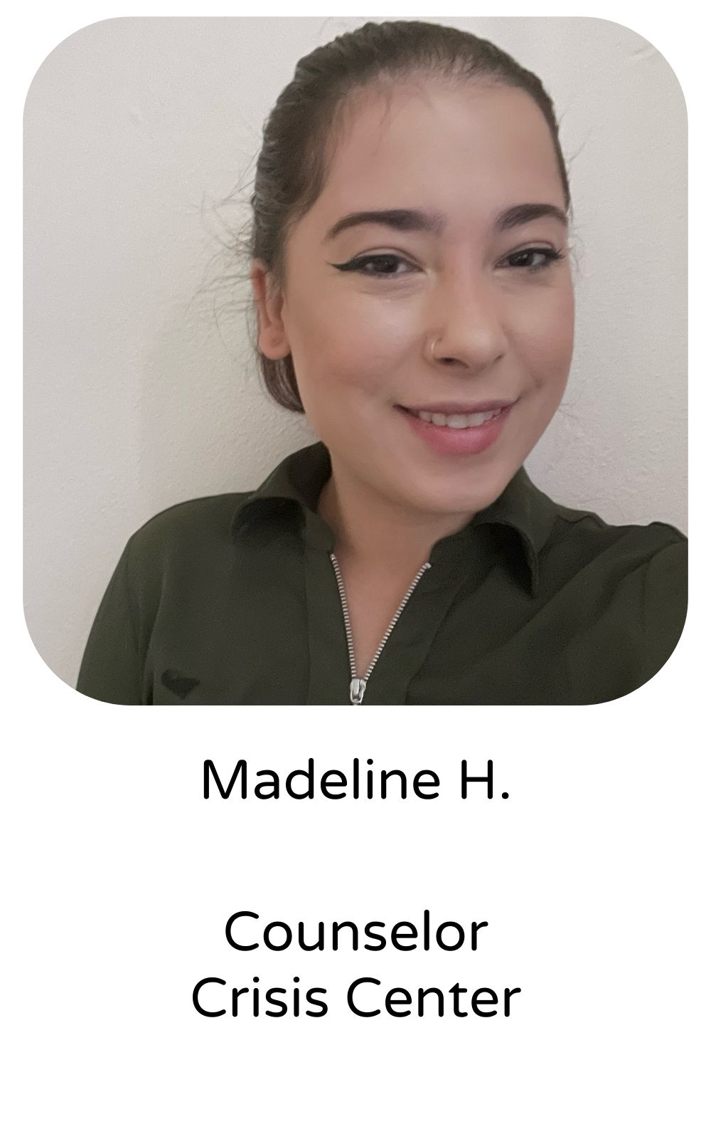 Madeline H, Counselor, Crisis Center