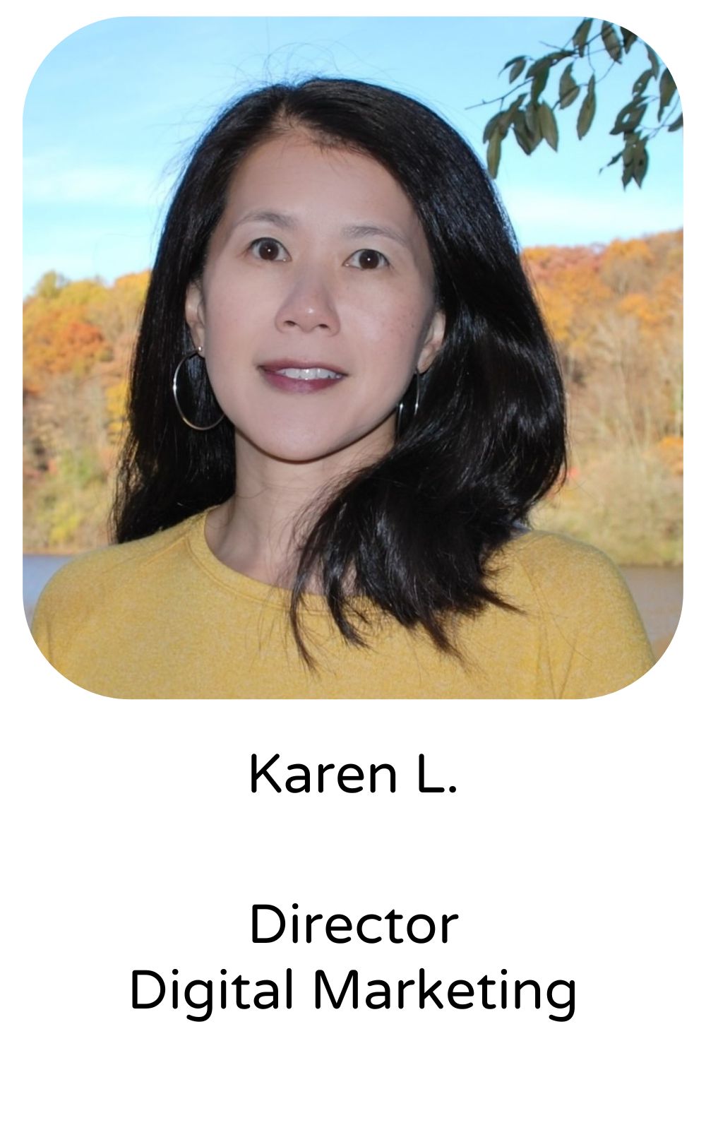 Karen L, Director, Digital Marketing