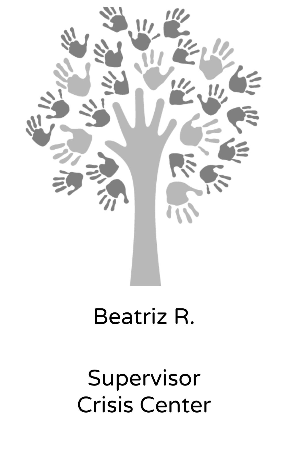 Beatriz R, Supervisor, Crisis Center