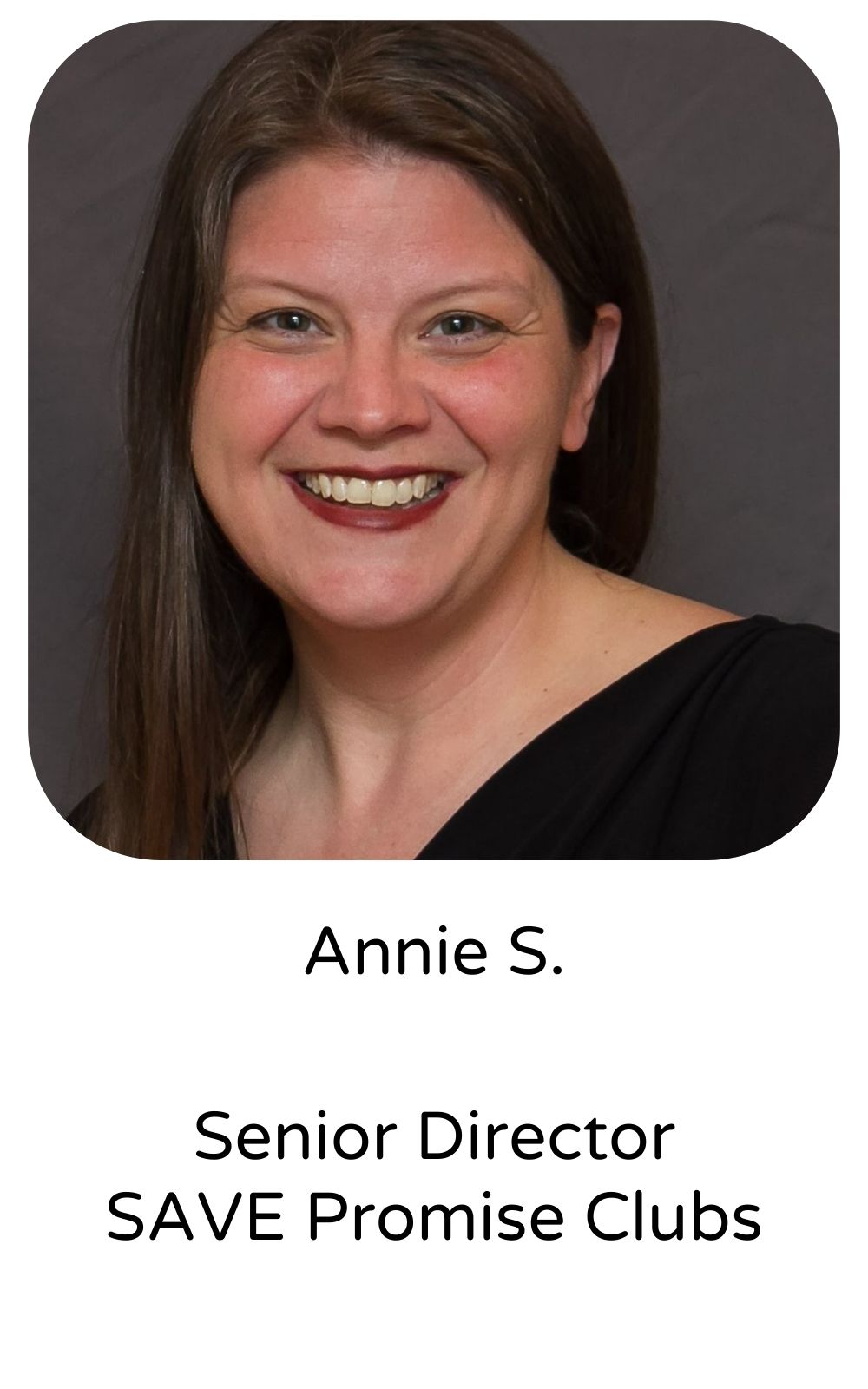 Annie S, Senior Director, SAVE Promise Clubs