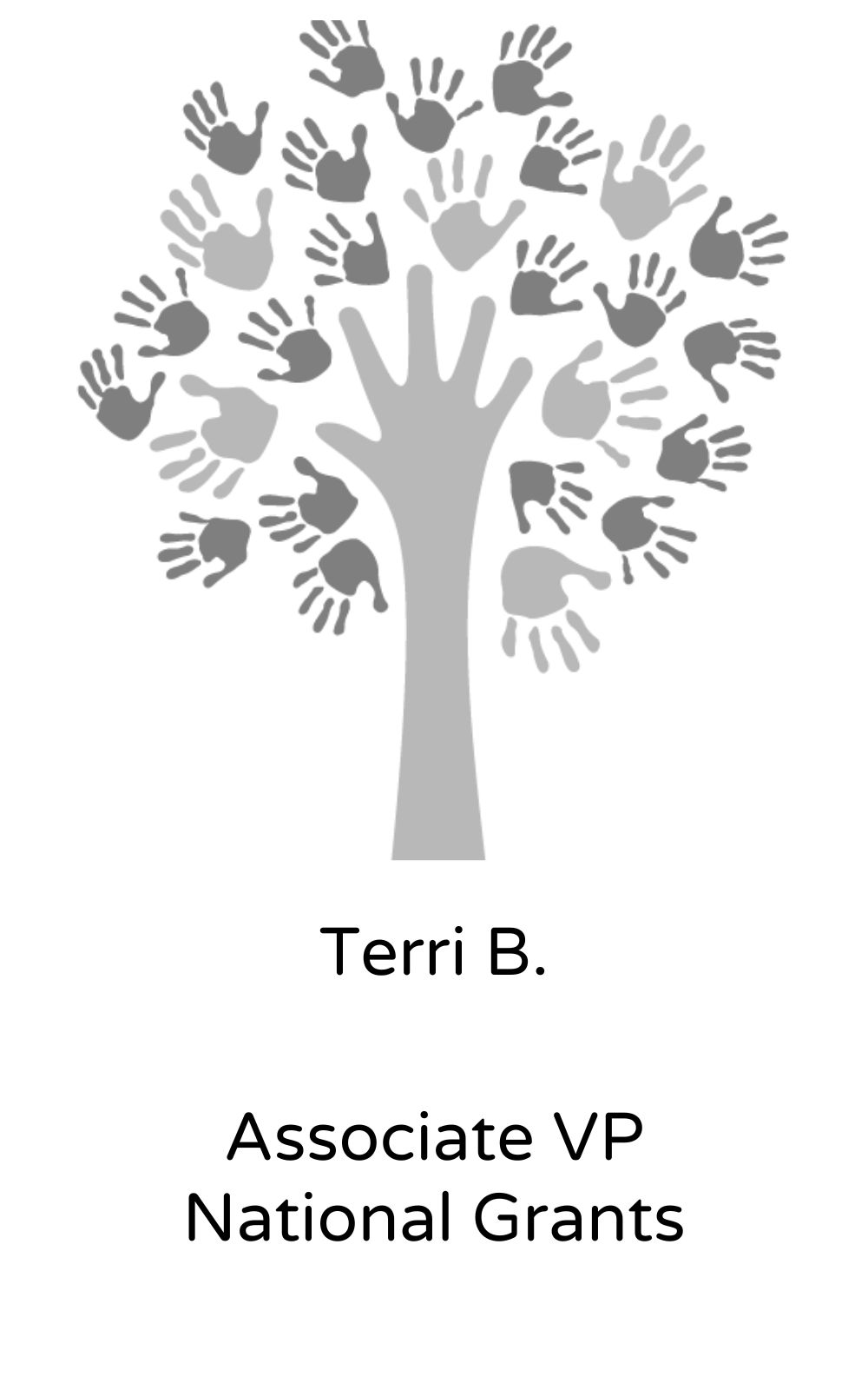 Terri B, Associate, VP, National Grants