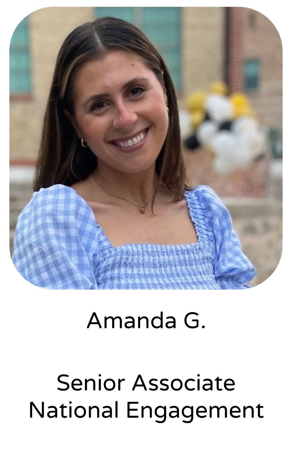 Amanda G., Senior Associate, National Engagement
