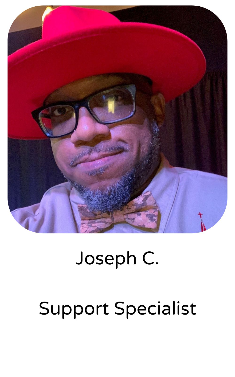 Joseph C, Support Specialist